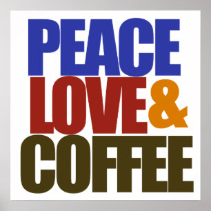Affiches L'amour pour la paix et le café