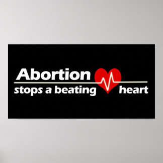 Affiches L'avortement stoppe un coeur qui bat, Pro-Life