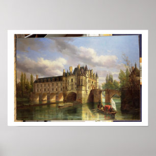 Affiches Le Château de Chenonceau, 1843 (huile sur toile)
