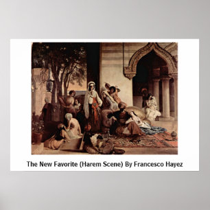Affiches Le Nouveau Favori (Scène Harem) De Francesco Hayez