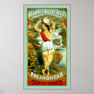 Affiches Le Pocahontas Chewing Tobacco ~ 1868