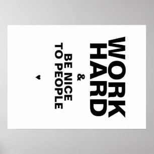 Affiches Le travailler dur et soit Nice à l'affiche de