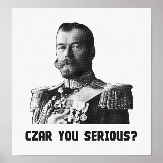Affiches Le tsar Nicolas II - Le tsar Vous Sérieux ? (Devant)