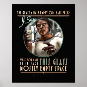 Affiches Le verre : En grande partie l'espace vide (16x20")
