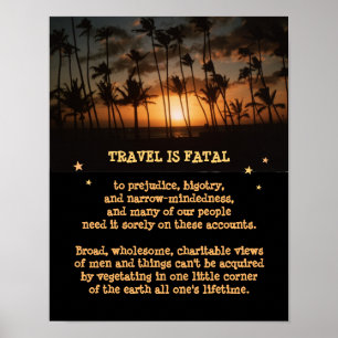 Affiches Le voyage est fatal à l'étroitesse d'esprit, etc.