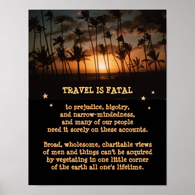 Affiches Le voyage est fatal à l'étroitesse d'esprit, etc. (Devant)