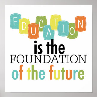 Affiches L'éducation est la fondation