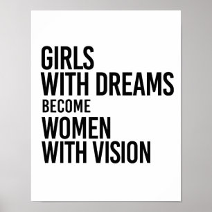 Affiches Les filles avec des rêves deviennent des femmes