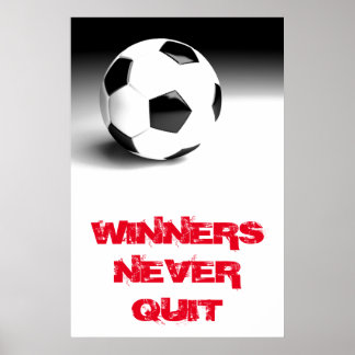Affiches Les Gagnants Ne Cessent Jamais De Bal De Football 