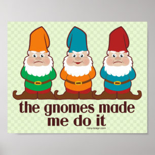 Affiches Les gnomes mignons m'ont incité à le faire