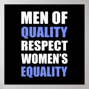 Affiches "Les hommes de qualité respectent l'égalité des fe