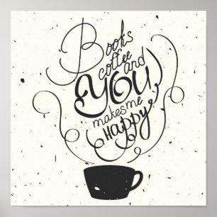 Affiches Les livres café et vous me rend heureux