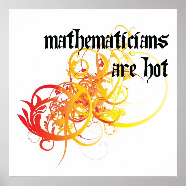 Affiches Les Mathématiciens Sont Chauds (Devant)