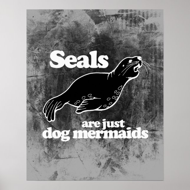 AFFICHES LES PHOQUES SONT JUSTE DES SIRÈNES DE CHIEN (Devant)