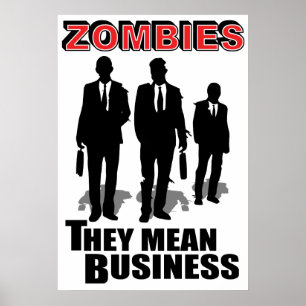 Affiches Les zombis veulent dire des affaires