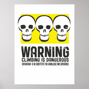 Affiches L'escalade D'AVERTISSEMENT est dangereuse