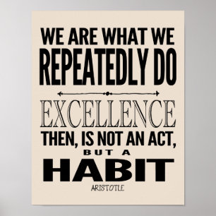 Affiches L'Excellence Est Une Habitude   Choisissez votre c