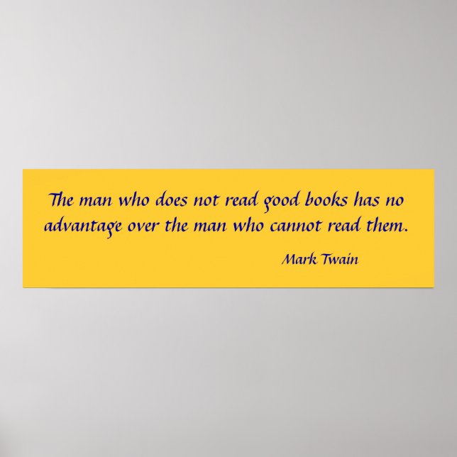 Affiches L'homme qui ne lit pas de bons livres n'a pas de d (Devant)