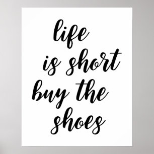 Affiches Life Is Short Acheter L'Affiche De Chaussures