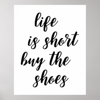 Affiches Life Is Short Acheter L'Affiche De Chaussures