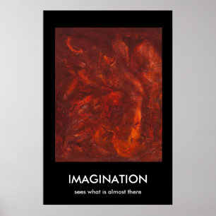 Affiches L'IMAGINATION, voit ce qui est presque là