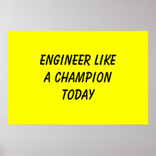Affiches L'ingénieur aiment un champion aujourd'hui