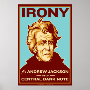 Affiches L'ironie est que Jackson On a Central Bank Note Po