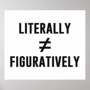 Affiches Littéralement Ne Pas Égale Figurativement