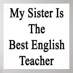 Affiches Ma soeur est le meilleur professeur d'Anglais