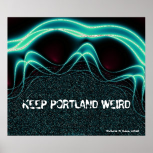 Affiches "Maintenez Portland étrange "