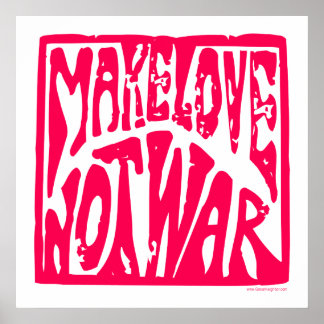 Affiches Make Love, Not War - Hippie Design for Peace