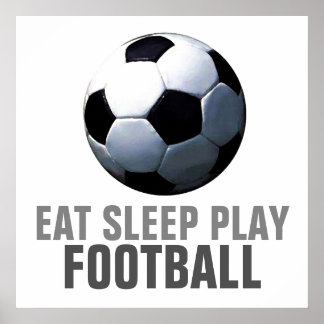 Affiches Manger Sleep Jouer Football Football Football Uniq