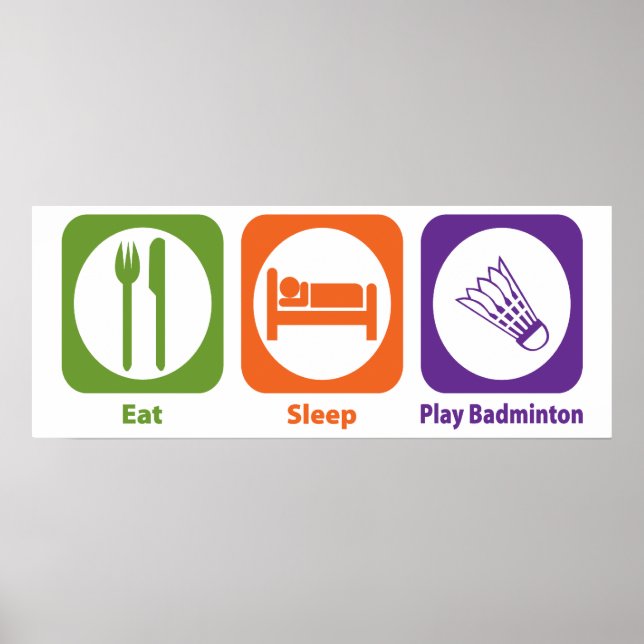 Affiches Mangez le sommeil Jouer Badminton (Devant)