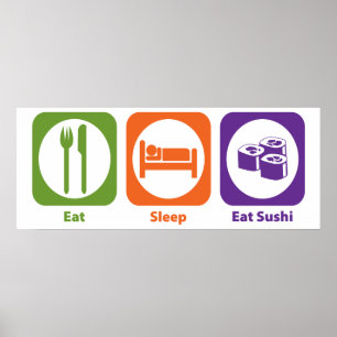 Affiches Mangez le sommeil mangent des sushi