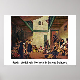 Affiches Mariage Juif Au Maroc Par Eugene Delacroix
