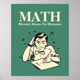 Affiches MATH est un abus mental envers les humains - Humou