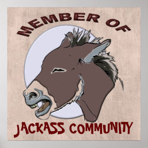 AFFICHES MEMBER OF JACKASS COMMMUNITY