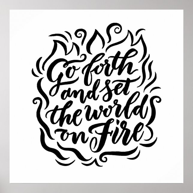 Affiches Mettez le monde en feu - noir et blanc (Devant)