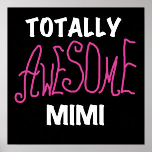 Affiches Mimi totalement impressionnant T-shirts et cadeaux