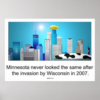 Affiches Minnesota after invasion by Wisconsin ;)