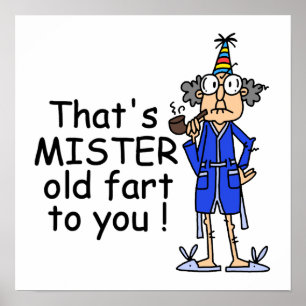 Affiches Mister Old Fart Humour d'anniversaire