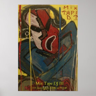AFFICHES MIXTE TAPE DJ III