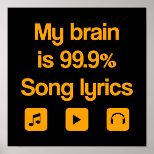 Affiches Mon cerveau est 99,9% de paroles de chansons