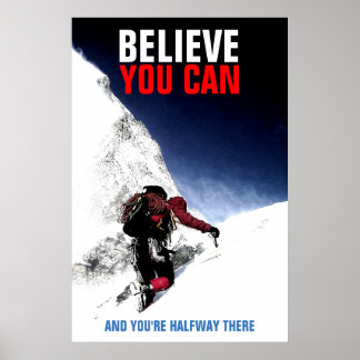 Affiches Monteur De Montagne Croyez Que Vous Pouvez Motivat