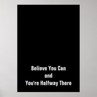 Affiches Motivational Croyez que vous pouvez être à mi-chem