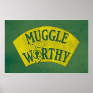 AFFICHES MUGGLE WORTHY™