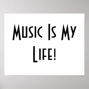 Affiches Music Is My Life In White II