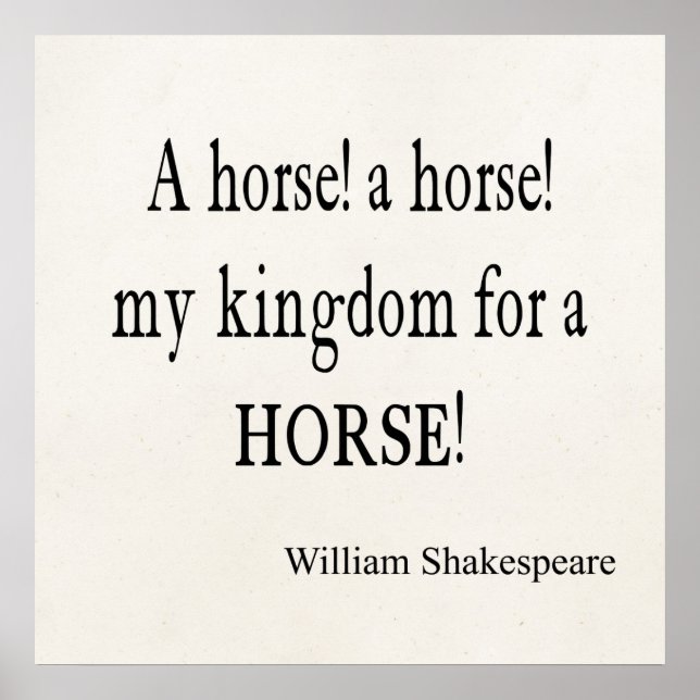 Affiches My Kingdom For a Horse William Shakespeare Citatio (Devant)