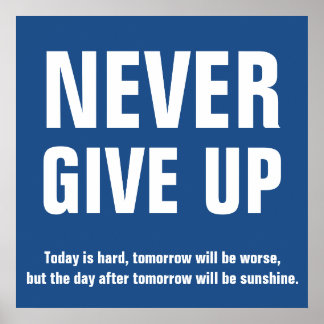 Affiches N'abandonnez jamais le bleu motivationnel