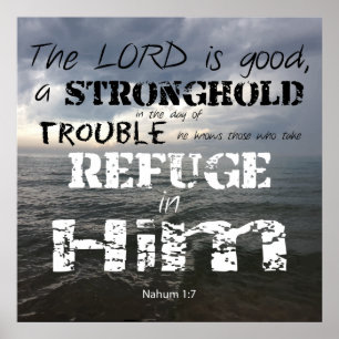 Affiches Nahum 1:7 Citadelle en difficulté Refuge en Lui